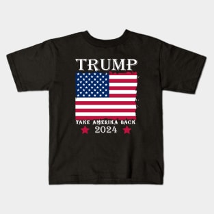 Trump 2024 Take America Back Kids T-Shirt